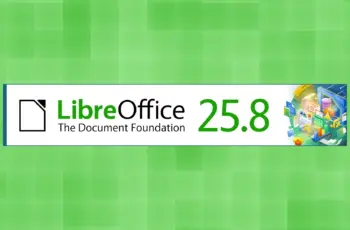LibreOffice 25.8 améliore les performances et la compatibilité avec Microsoft