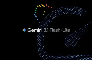 Google lance Gemini 3.1 Flash-Lite, un modèle d’IA plus rapide et plus abordable